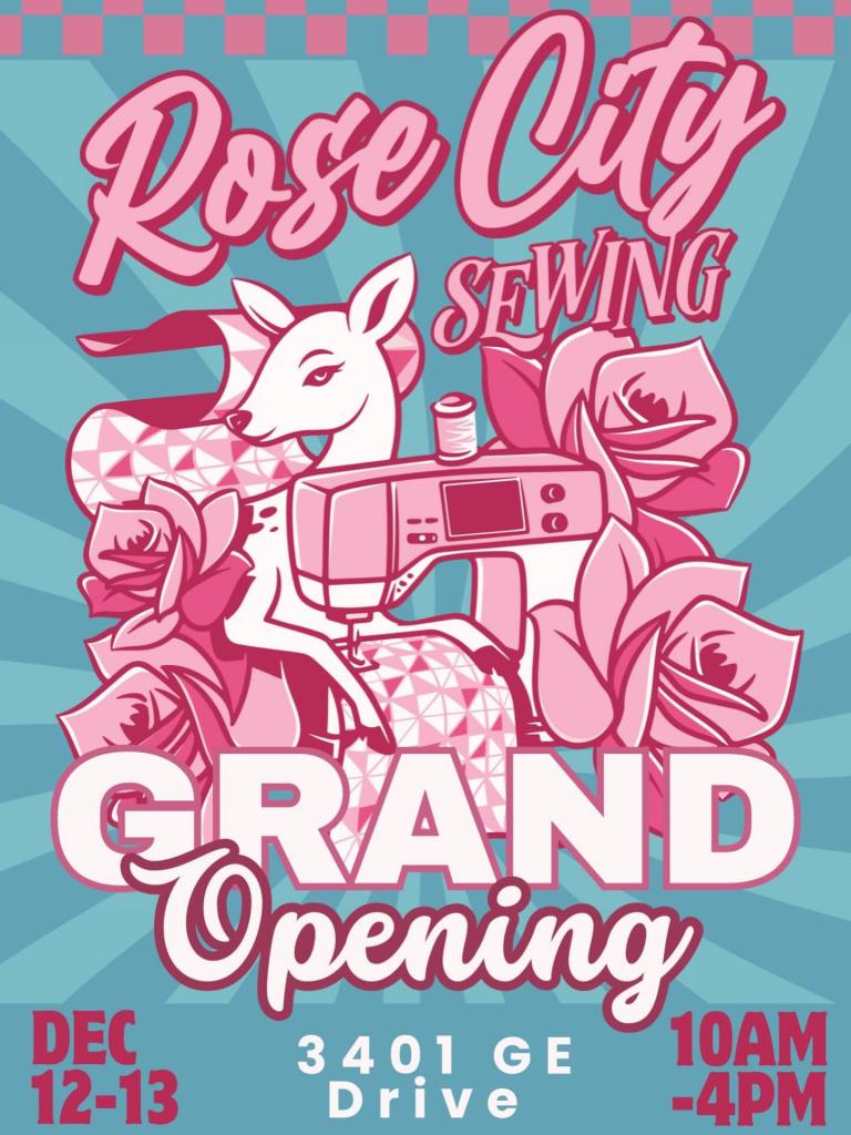 Graphic promoting the grand opening of Rose City Sewing with a sewing machine, a stylized deer, and roses, including event details: December 12-13, 10 AM - 4 PM, at 3401 GE Drive.