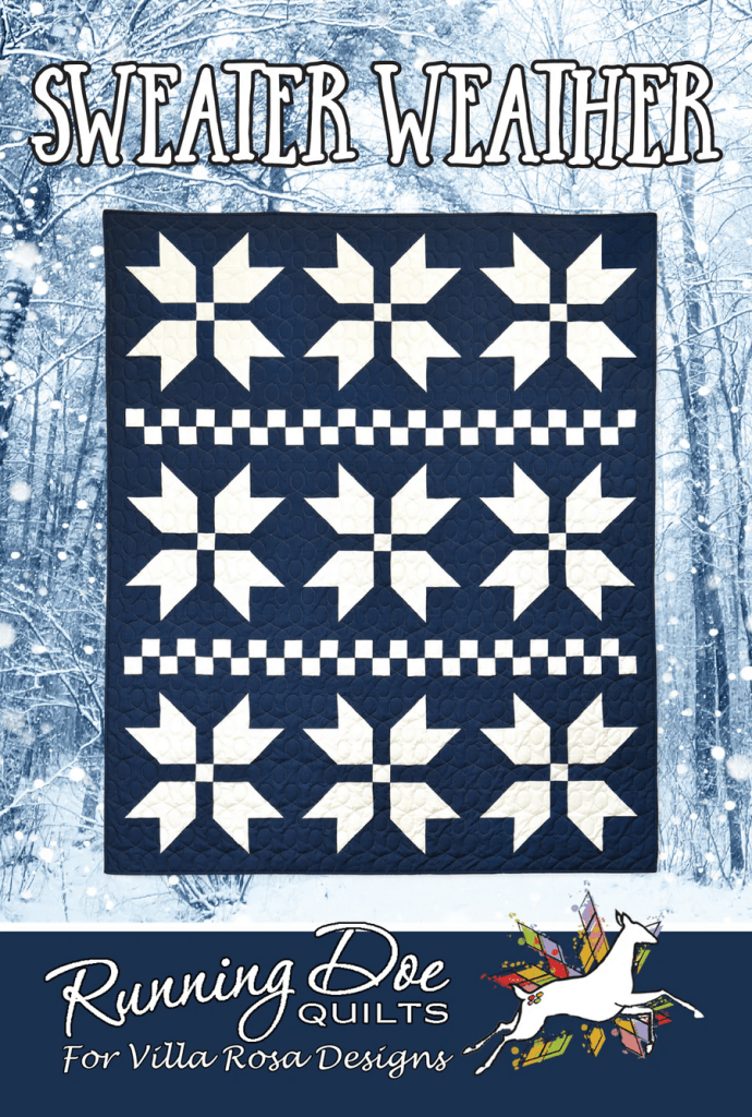 A navy blue quilt featuring a star pattern in white, with a checkered border, set against a snowy woodland background. The title 'Sweater Weather' is prominently displayed at the top, and the logo 'Running Doe Quilts for Villa Rosa Designs' is at the bottom.