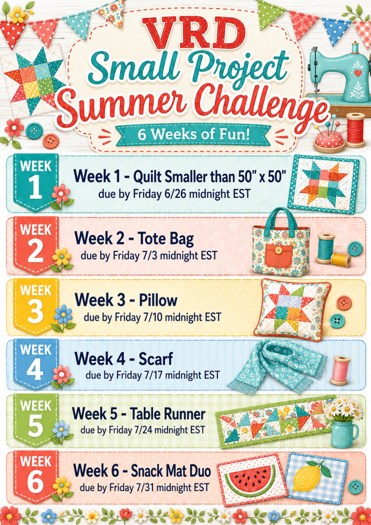 Colorful graphic promoting the VRD Small Project Summer Challenge with details on weekly projects and deadlines, including quilts, tote bags, and more.