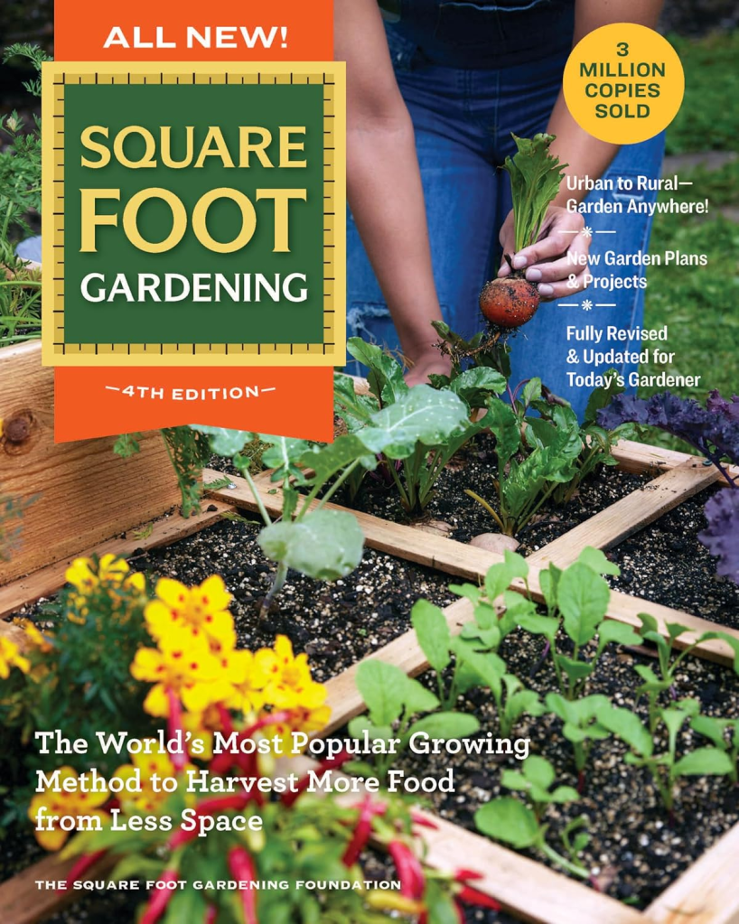 Cover of the 4th edition of 'Square Foot Gardening' featuring gardening plants and tools, highlighting its efficiency in growing food from limited space.